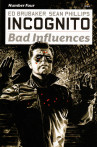 Incognito Bad Influences Vol 1 4